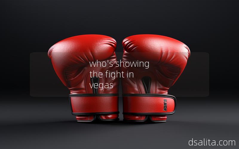 who's showing the fight in vegas