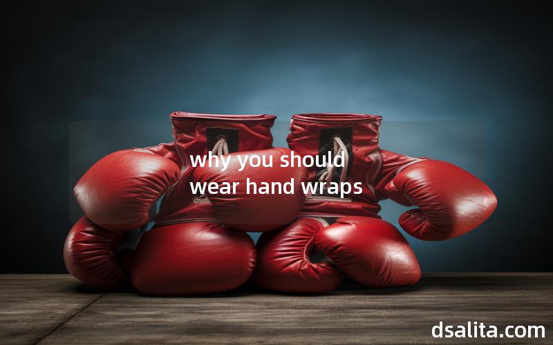 why you should wear hand wraps