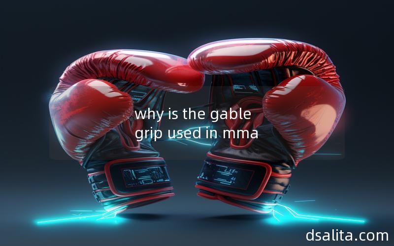 why is the gable grip used in mma
