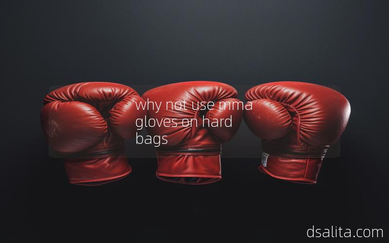 why not use mma gloves on hard bags