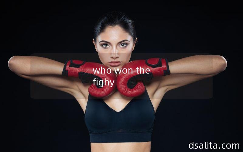 who won the fighy
