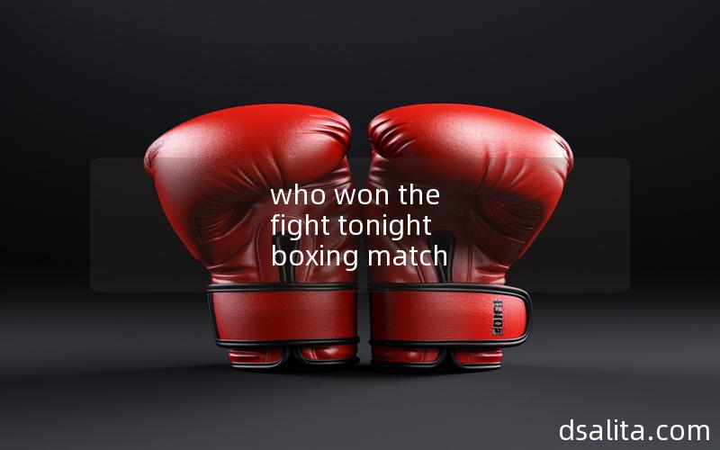 who won the fight tonight boxing match