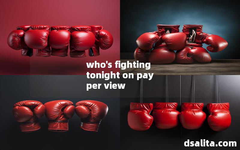 who's fighting tonight on pay per view