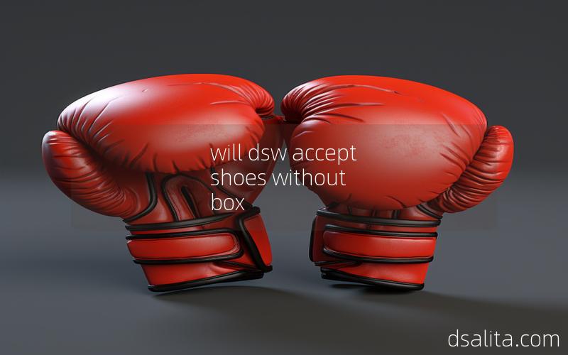 will dsw accept shoes without box