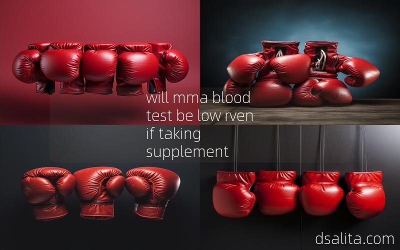 will mma blood test be low rven if taking supplement