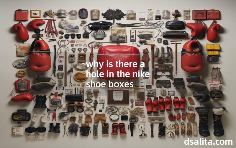 why is there a hole in the nike shoe boxes