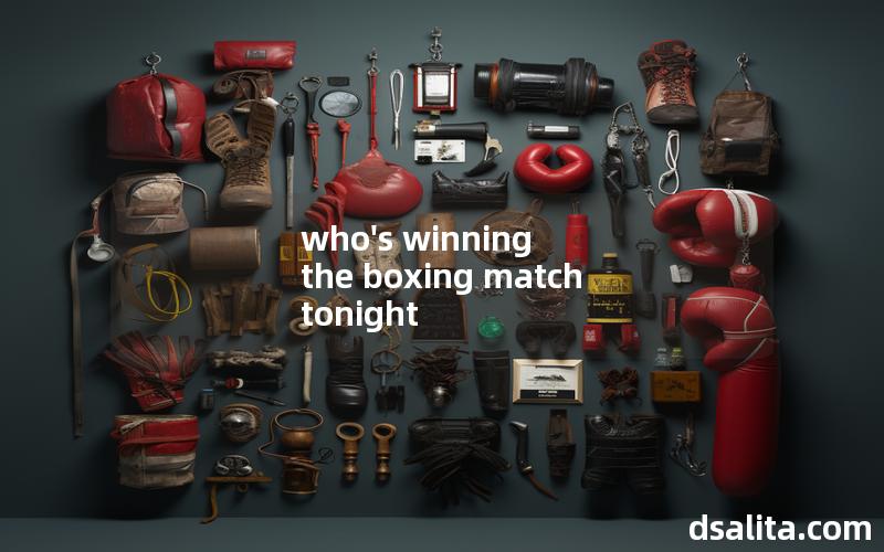 who's winning the boxing match tonight
