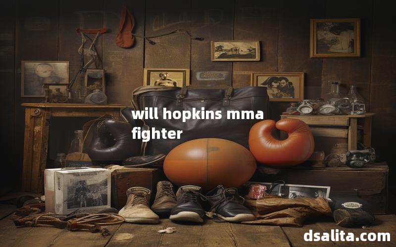 will hopkins mma fighter