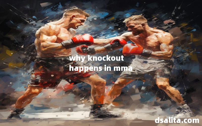 why knockout happens in mma
