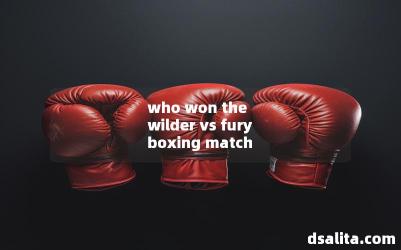 who won the wilder vs fury boxing match