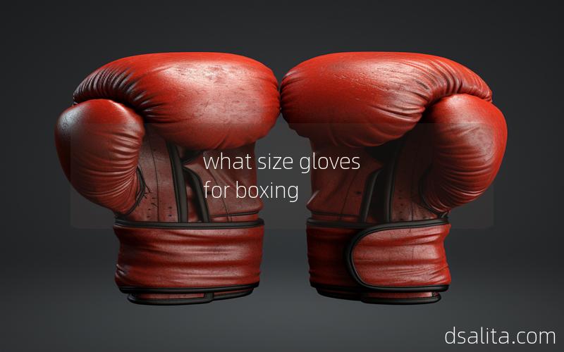 what size gloves for boxing