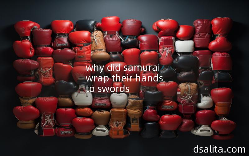 why did samurai wrap their hands to swords