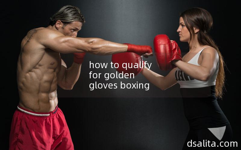 how to qualify for golden gloves boxing