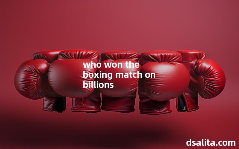 who won the boxing match on billions