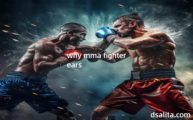 why mma fighter ears
