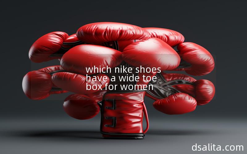 which nike shoes have a wide toe box for women