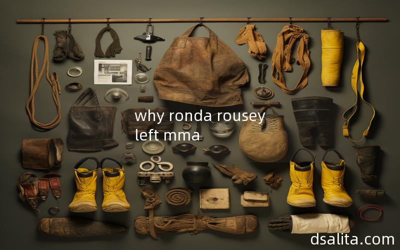 why ronda rousey left mma