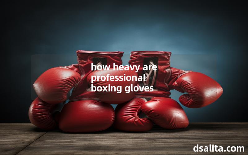 how heavy are professional boxing gloves