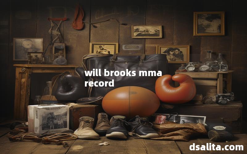 will brooks mma record