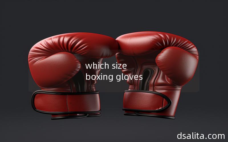 which size boxing gloves