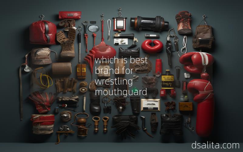 which is best brand for wrestling mouthguard