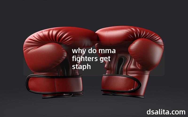 why do mma fighters get staph