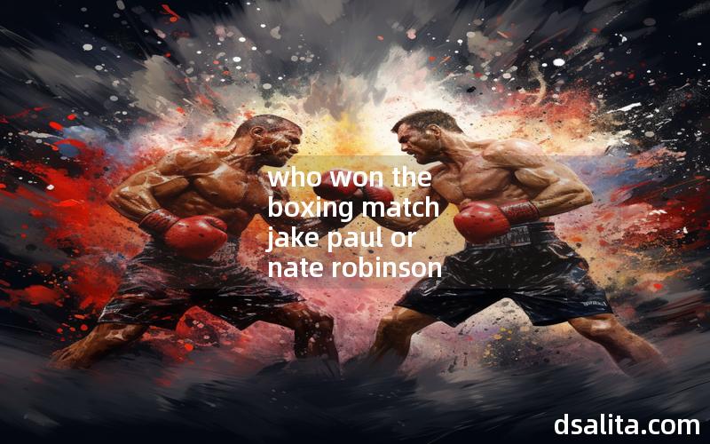 who won the boxing match jake paul or nate robinson