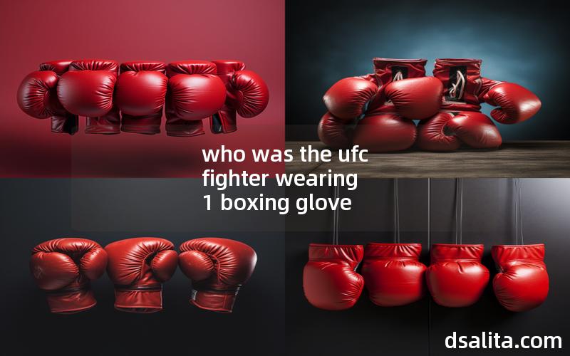 who was the ufc fighter wearing 1 boxing glove