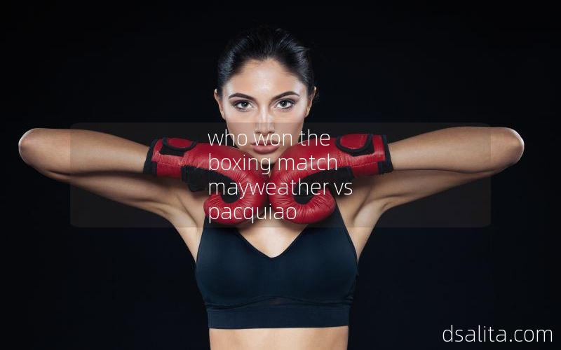 who won the boxing match mayweather vs pacquiao