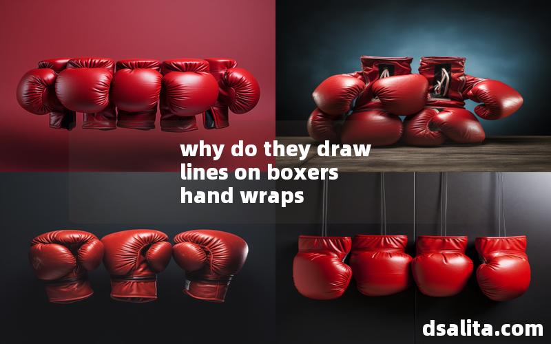 why do they draw lines on boxers hand wraps