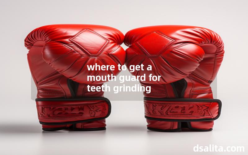 where to get a mouth guard for teeth grinding