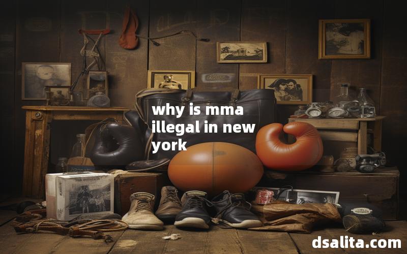 why is mma illegal in new york