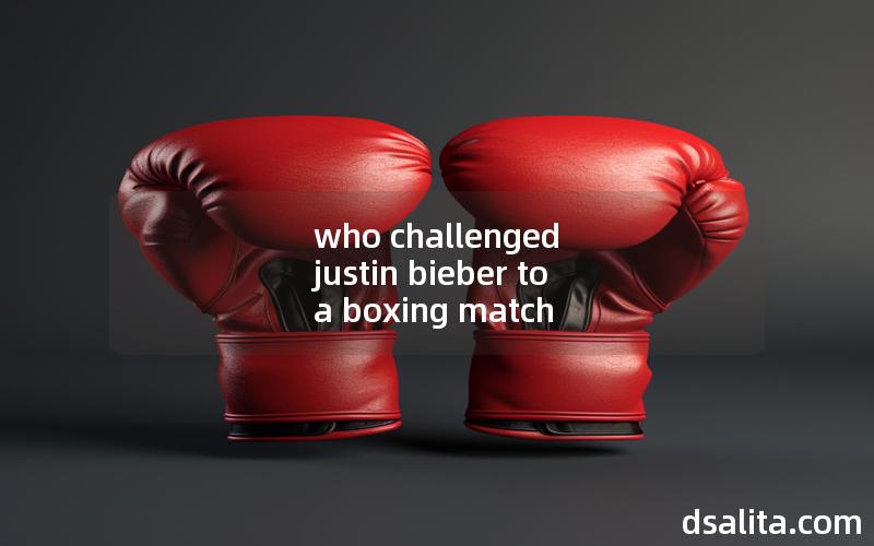 who challenged justin bieber to a boxing match