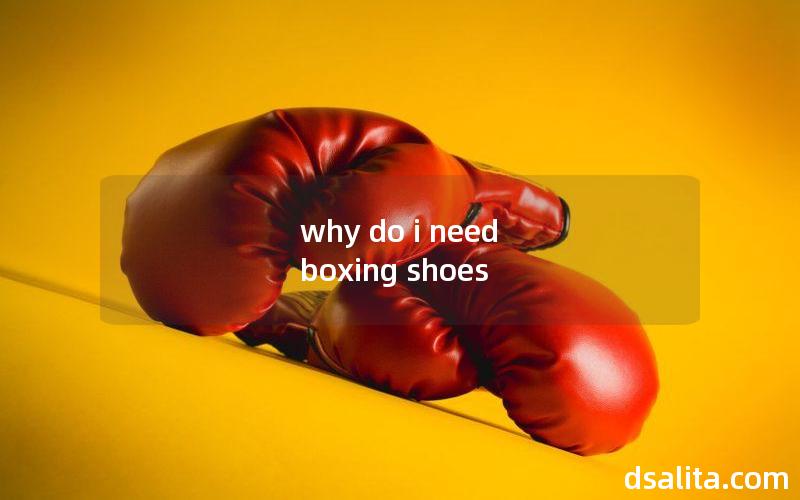 why do i need boxing shoes