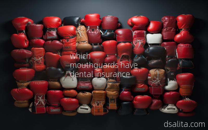 which mouthguards have dental insurance